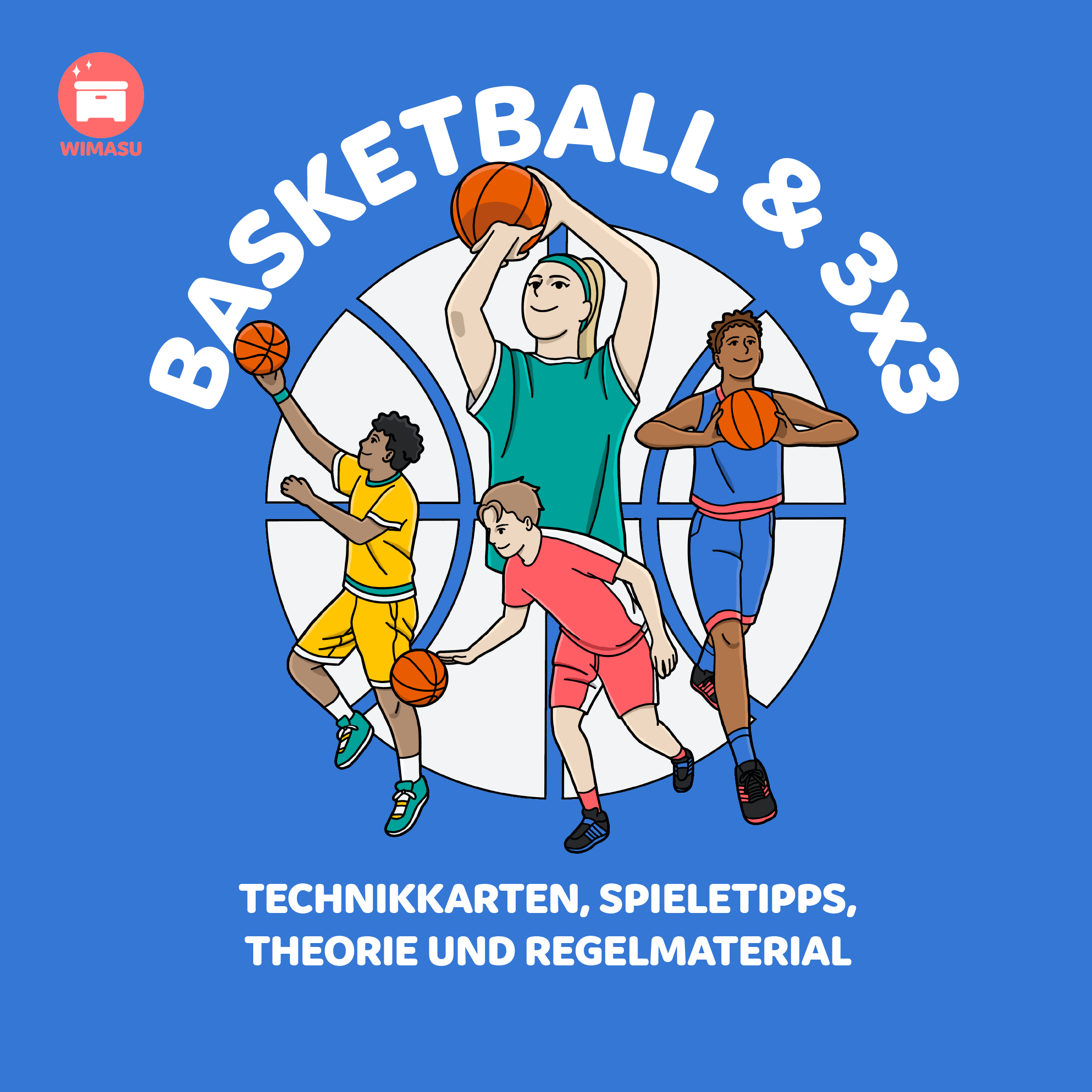 WIMASU Unterrichtsmaterial Basketball und 3x3